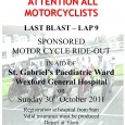 ATTENTION ALL MOTORCYCLISTS!! MAG Wexford Last Blast Run – Lap 9 Sponsored Motorcycle Ride-out in aid of St. Gabriel’s Paediatric Ward, Wexford General Hospital. Sunday, […]