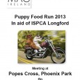 The MAG Dublin Puppy Food Run will take place on Sunday, 7th July 2013 starting from it’s traditional launch point of the papal cross in the […]